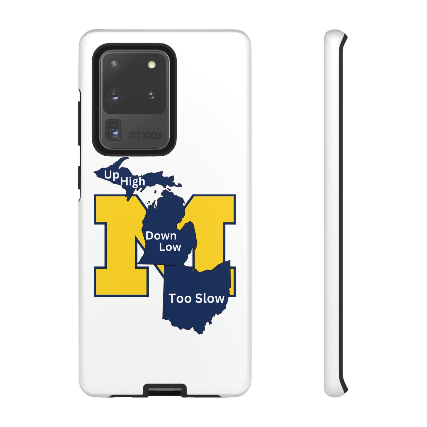 Michigan Phone Case - Up High - Down Low - Too Slow