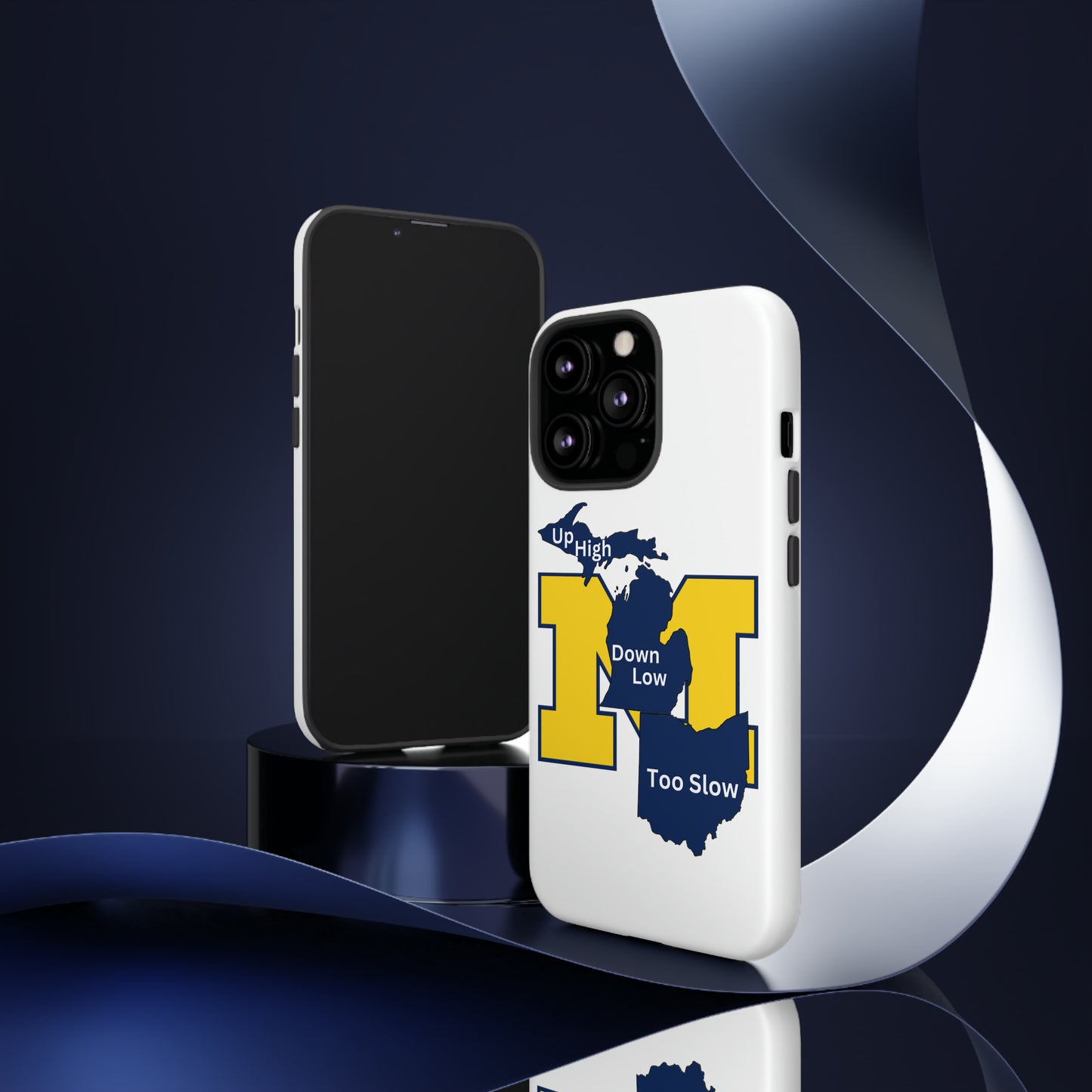 Michigan Phone Case - Up High - Down Low - Too Slow