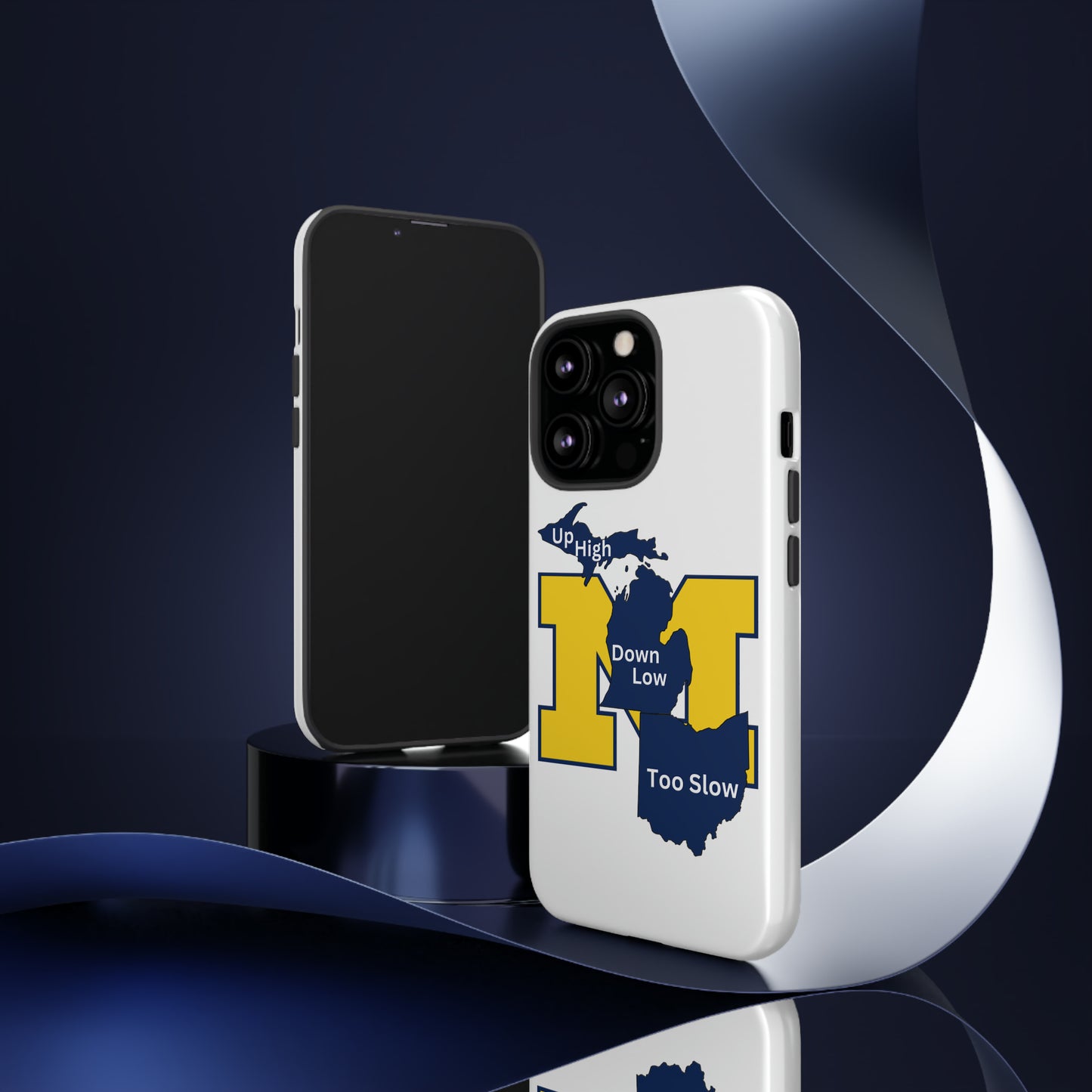 Michigan Phone Case - Up High - Down Low - Too Slow