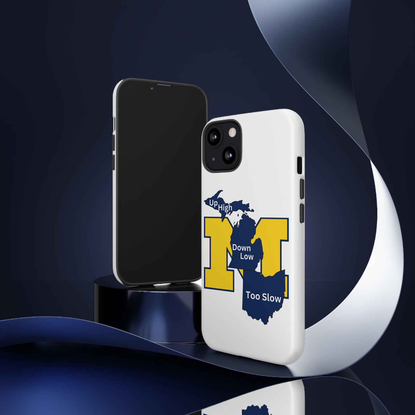 Michigan Phone Case - Up High - Down Low - Too Slow